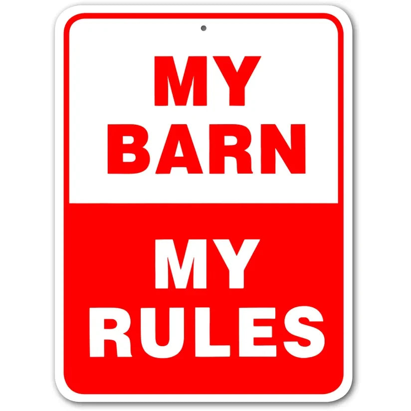My Barn My Rules Aluminum Sign #3245396
