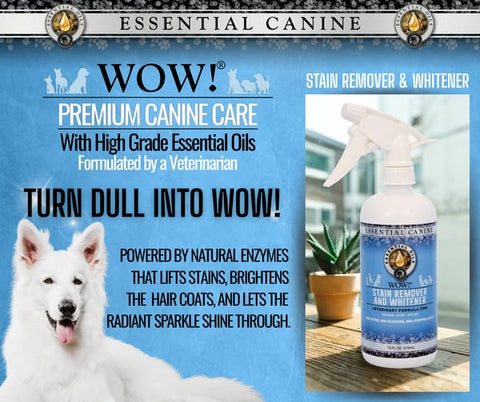 Essential Canine WOW!® Stain Remover & Whitener 16 once #500110216